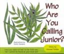 Cover of: Who Are You Calling Junior?