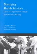 Cover of: Managing Health Services by Deborah E. Bender