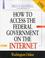 Cover of: How to Access the Federal Government on the Internet 1998