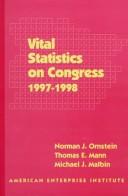 Cover of: Vital Statistics on Congress 1997-1998 (Vital Statistics on Congress)