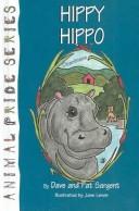Cover of: Hippy Hippo by Dave Sargent, Pat Sargent