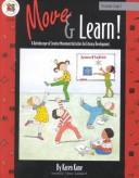 Cover of: Move and Learn: A Kaleidoscope of Creative Activities for Literacy Development