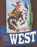 Cover of: Songs of the West