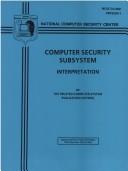 Cover of: Computer Security Subsystem Interpretation of the Trusted Computer System Evaluation Criteria by Michael W. Hale