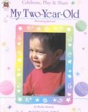 Cover of: My Two-Year-Old Parenting Journal by Becky Daniels