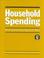 Cover of: Household Spending