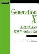 Cover of: Generation X: Americans Born 1965 To 1976 (American Generations Series)
