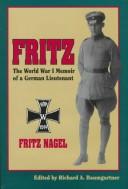 Cover of: Fritz: The World War I Memoir of a German Lieutenant