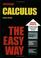 Cover of: Calculus the Easy Way