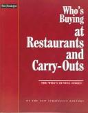 Cover of: Who's Buying At Restaurants And Carry-outs (Who's Buying Series)