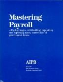Cover of: Mastering Payroll (Professional Bookkeeping Certification)