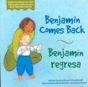 Cover of: Benjamin Comes Back/Benjamin Regresa (Child Care Books for Kids)