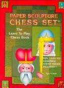 Cover of: Paper Sculpture Chess Set