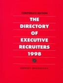 Cover of: The Directory of Executive Recruiters 1998: Corporate Edition (6th ed)
