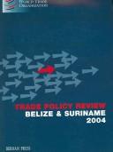Belize and Suriname 2004 by World Trade Organization Staff, Bernan Press Staff