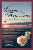 Cover of: Living in His Forgiveness