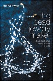 Cover of: The bead jewelry maker: stylish handcrafted jewelry to make at home