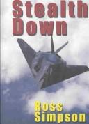 Cover of: Stealth Down by Ross W. Simpson, Ross W. Simpson