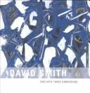 Cover of: David Smith by Karen Wilkin, Karen Wilkin