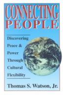 Cover of: Connection People: Discovering Peace and Power Through Cultural Flexibility