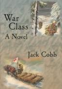 Cover of: War Class by Jack Cobb