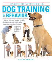 Cover of: Dog Training & Behavior (Mini Encyclopedia Series) by Colin Tennant