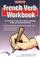 Cover of: French Verb Workbook