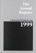 Cover of: The Annual Register: A Record of World Events, 1999 (Annual Register)