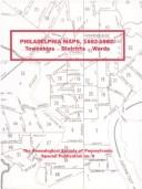 Cover of: Philadelphia maps, 1682-1982: Townships, districts, wards (Special publication / Genealogical Society of Pennsylvania)