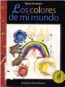 Cover of: Los Colores de Mi Mundo (Viva Nuestra Cultura Collection)