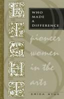 Cover of: Eight Who Made a Difference: Pioneer Women in the Arts (Avisson Young Adult Series)