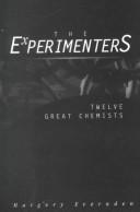 Cover of: The Experimenters: 12 Great Chemists (Avisson Young Adult Series)