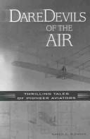 Cover of: Daredevils of the Air: Thrilling Tales of Pioneer Aviators (Avisson Young Adult Series)
