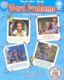 Cover of: Word Problems: First Grade (Real-Life Math)