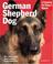 Cover of: German Shepherd Dog (Complete Pet Owner's Manual)