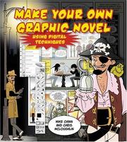Cover of: Create Your own Graphic Novel Using Digital Techniques