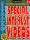 Cover of: Spencer's Complete Guide to Special Interest Videos