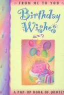 Cover of: Birthday Wishes (From Me to You Series)