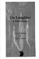 Cover of: On Laughter: A Melodrama
