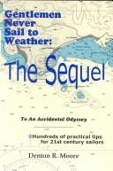 Cover of: Gentlemen Never Sail to Weather by Denton R. Moore, Denton R. Moore