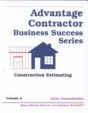 Cover of: Construction Estimating (Advantage Contractor Business Success, Vol 5) by Gene Fessenbecker