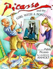 Cover of: Picasso and the girl with a ponytail by Laurence Anholt