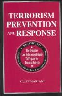 Cover of: Terrorism Prevention and Response With Pocket Reference: The Definitive Law Enforcement Guide to Prepare for Terrorist Activity