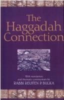Cover of: The Haggadah Connection by Reuven P. Bulka