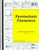 Pyrotechnic chemistry by K. L. Kosanke, B. J. Kosanke, B. Sturman, T. Shimizu, M. A. Wilson, I. von Maltitz, R. J. Hancox, N. Kubota, C. Jennings-White, D. Chapman