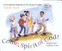 Cover of: Come Spirit of God: Confirmation Preparation for Young Children Family Book