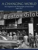 Cover of: A Changing World: New England In The Photographs Of Verner Reed 1950/1972