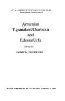 Cover of: Armenian Tigranakert / Diarbekir and Edessa /Urfa by Richard G. Hovannisian