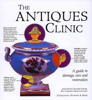 Cover of: The Antiques Clinic: A Guide to Damage, Care, and Restoration