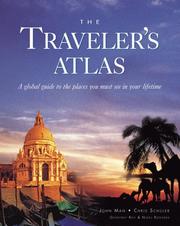 The traveler's atlas by John Man, Chrid Schuler, Geoffrey Roy, Nigel Rodgers